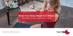 Move Your Body, Boost Your Mood: Timer-Based Workout Ideas for Busy People