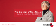 The Evolution of Time Timer: National Inventors Day 2024