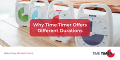 Why Time Timer Offers Different Durations