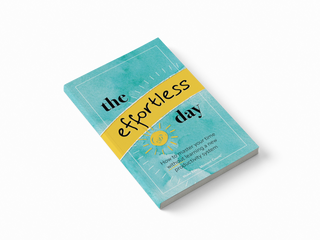 The Effortless Day E-Book + See My Day Task Visualizer
