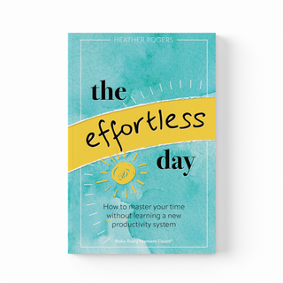 Book cover of 'The Effortless Day' by Heather Rogers on a white background